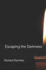 Escaping the Darkness Cover Image