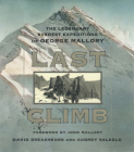 Last Climb: The Legendary Everest Expeditions of George Mallory By David Breashears, Audrey Salkeld Cover Image