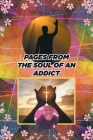 Pages from the Soul of an Addict By Sr. Cole, Minister J. Michael Cover Image