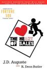 The Heart Of Sales: The skills you need to succeed and the stories that make it all worthwhile By R. Deon Butler, J. D. Auguste Cover Image