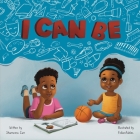 I Can Be By Shameera Carr Cover Image