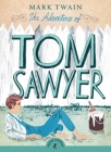 The Adventures of Tom Sawyer (Puffin Classics) Cover Image