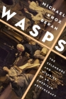 Wasps: The Splendors and Miseries of an American Aristocracy Cover Image