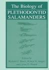 The Biology of Plethodontid Salamanders By Richard C. Bruce (Editor), Robert G. Jaeger (Editor), Lynne D. Houck (Editor) Cover Image