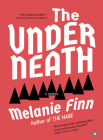 The Underneath By Melanie Finn Cover Image