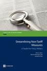 Streamlining Non-Tariff Measures: A Toolkit for Policy Makers (Directions in Development: Trade) By Olivier Cadot, Mariem Malouche, Sebastian Saez Cover Image