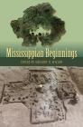 Mississippian Beginnings (Florida Museum of Natural History: Ripley P. Bullen) Cover Image