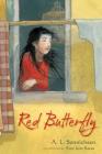 Red Butterfly By A.L. Sonnichsen, Amy June Bates (Illustrator) Cover Image