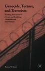 Genocide, Torture, and Terrorism: Ranking International Crimes and Justifying Humanitarian Intervention Cover Image