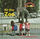 At the Zoo By Dana Meachen Rau Cover Image