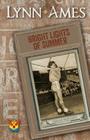 Bright Lights of Summer By Lynn Ames Cover Image