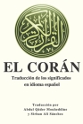 El Corán: Traducción de los significados en idioma español. Cover Image