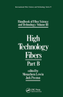 Handbook of Fiber Science and Technology Volume 2: High Technology Fibers: Part B (International Fiber Science and Technology) Cover Image