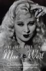 She Always Knew How: Mae West: A Personal Biography (Applause Books) Cover Image