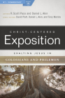 Exalting Jesus in Colossians & Philemon (Christ-Centered Exposition Commentary) By Dr. R. Scott Pace, Dr. Daniel L. Akin (Editor) Cover Image