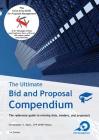 The Ultimate Bid and Proposal Compendium: The reference guide to winning bids, tenders and proposals. By Christopher S. Kälin Cover Image