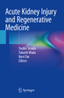 Acute Kidney Injury and Regenerative Medicine Cover Image