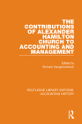 The Contributions of Alexander Hamilton Church to Accounting and Management By Richard Vangermeersch (Editor) Cover Image