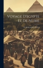 Voyage D'egypte Et De Nubie By Frederik Ludvig Norden Cover Image
