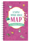 Know Your Bible Map [women's cover]: A Creative Journal (Faith Maps) By Compiled by Barbour Staff Cover Image