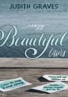 Crazy Beautiful Letters: Learn the basics of brush lettering, happy mail and envelope art with creative lettering art projects YOU can do! By Judith Graves, Linda Goymer (Photographer) Cover Image
