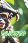 Stevie The Sparring Spider Monkey Cover Image