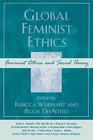 Global Feminist Ethics (Feminist Constructions) Cover Image
