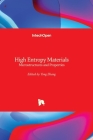 High Entropy Materials - Microstructures and Properties By Yong Zhang (Editor) Cover Image