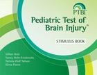 Pediatric Test of Brain Injury(tm) (Ptbi(tm)) Stimulus Book By Gillian Hotz, Nancy Helm-Estabrooks, Nickola Nelson Cover Image