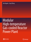 Modular High-Temperature Gas-Cooled Reactor Power Plant By Kurt Kugeler, Zuoyi Zhang Cover Image