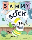 Sammy The Sock By Shanna Polan, Fay Stayer (Illustrator) Cover Image