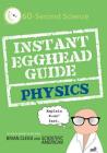 Instant Egghead Guide: Physics: Physics (Instant Egghead Guides) By Brian Clegg, Scientific American Cover Image