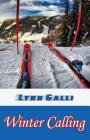 Winter Calling By Lynn Galli Cover Image