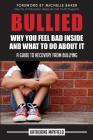 Bullied: Why You Feel Bad Inside and What to Do About It By Katherine Mayfield Cover Image