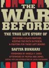 The War Before: The True Life Story of Becoming a Black Panther, Keeping the Faith in Prison, and Fighting for Those Left Behind Cover Image