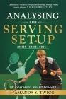 Analysing the Serving Setup By Amanda S. Twigg Cover Image