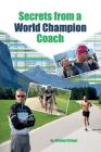 The Secrets From A World Champion Coach By Michael Krüger, Dirk Bockel Cover Image