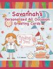 Savannah's Personalized All Occasion Greeting Cards By C. a. Jameson Cover Image