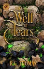 The Well of Tears: A YA Urban Fantasy Gay Romance (Town of Superstition #2) By R. G. Thomas Cover Image