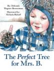 The Perfect Tree for Mrs. B. Cover Image
