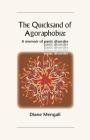 The Quicksand of Agoraphobia: A memoir of panic disorder By Diane Mengali Cover Image