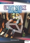 Unity 2017.X Curso Práctico By Adrian Domínguez Díaz Cover Image