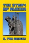 The Story of Russia By R. Van Bergen Cover Image