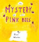 The Mystery of the Pink Bees Cover Image