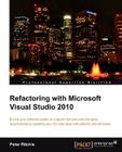 Refactoring with Microsoft Visual Studio 2010 By Peter Ritchie Cover Image