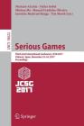 Serious Games: Third Joint International Conference, Jcsg 2017, Valencia, Spain, November 23-24, 2017, Proceedings By Mariano Alcañiz (Editor), Stefan Göbel (Editor), Minhua Ma (Editor) Cover Image