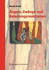 Ängste, Zwänge Und Belastungsreaktionen By Ulrich Förstner (Contribution by), Marius Nickel, Melanie Schatz (Contribution by) Cover Image