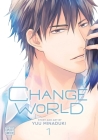 Change World, Vol. 1 By Yuu Minaduki Cover Image