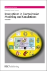 Innovations in Biomolecular Modeling and Simulations: Complete Set By Tamar Schlick (Editor) Cover Image