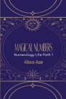 Magical Numbers: Numerology Life Path 1 Cover Image